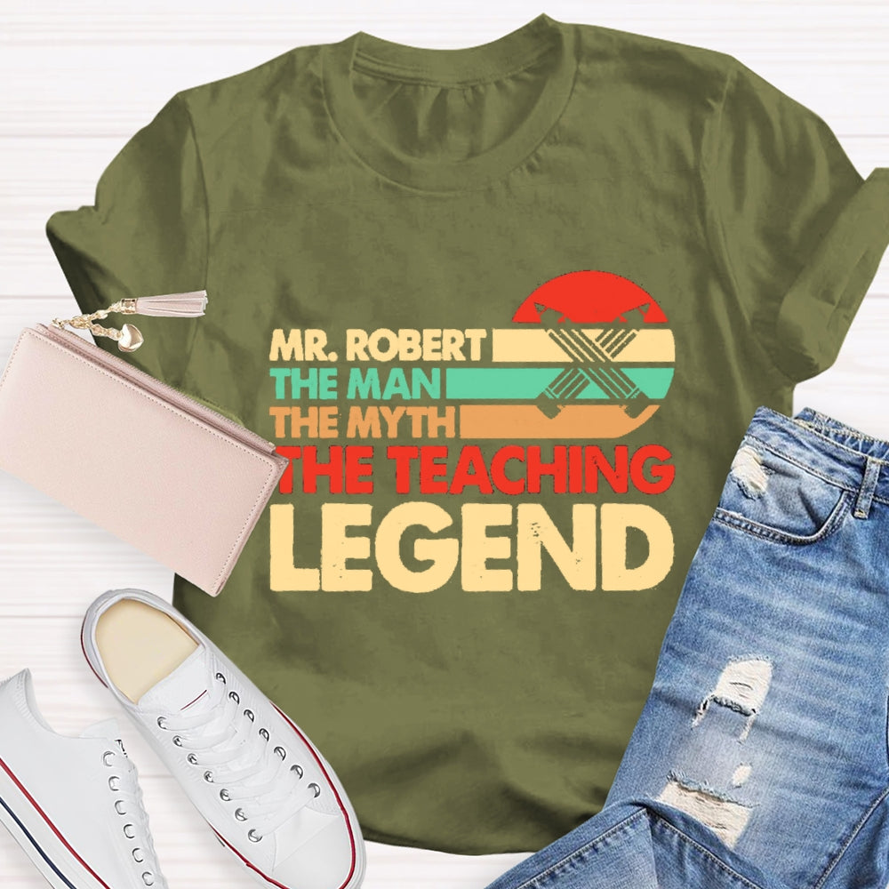 Personalized Name The Man The Myth The Teacing Legend T-Shirt