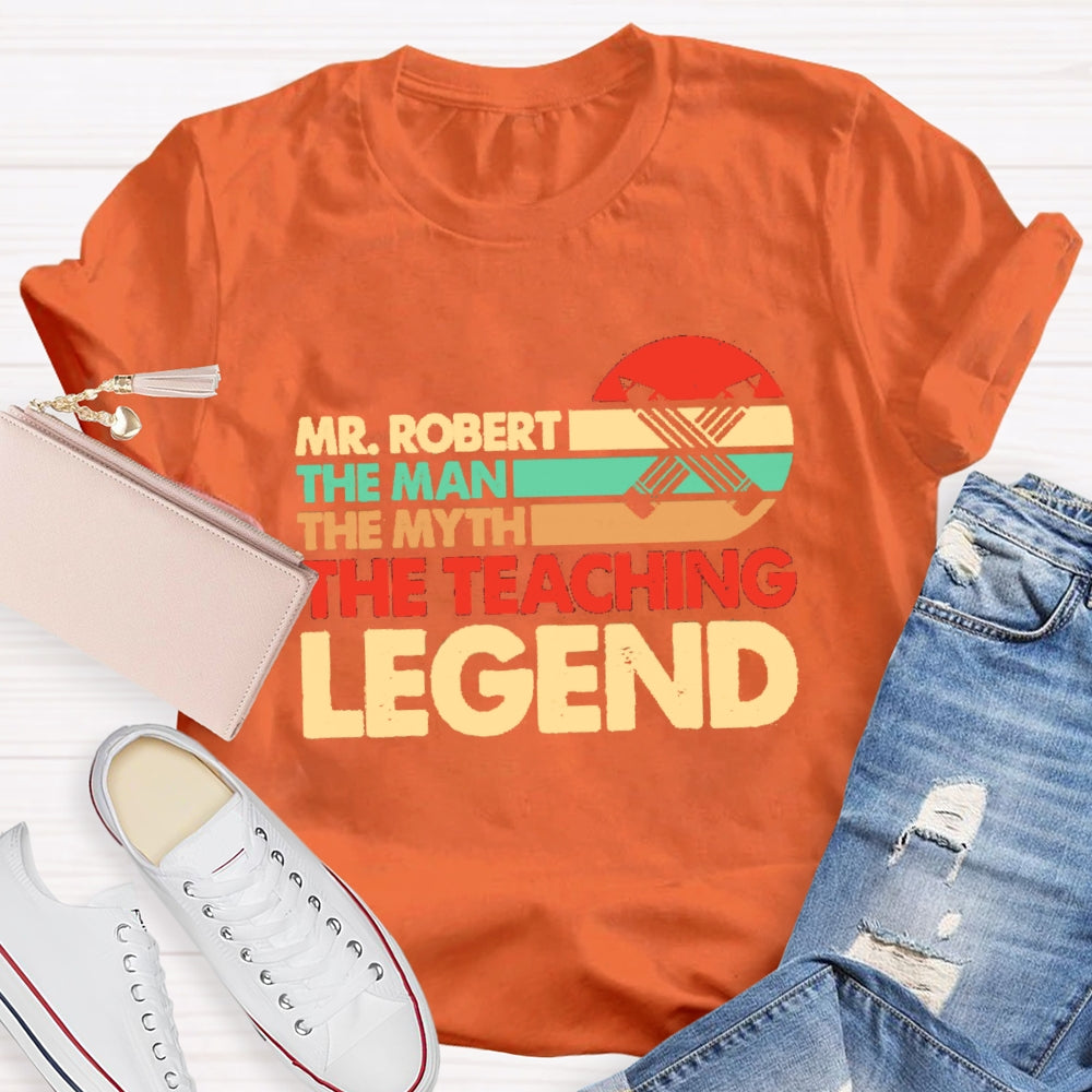 Personalized Name The Man The Myth The Teacing Legend T-Shirt