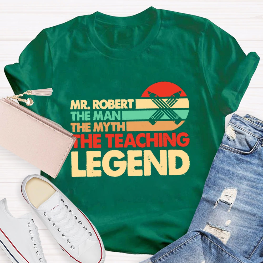 Personalized Name The Man The Myth The Teacing Legend T-Shirt