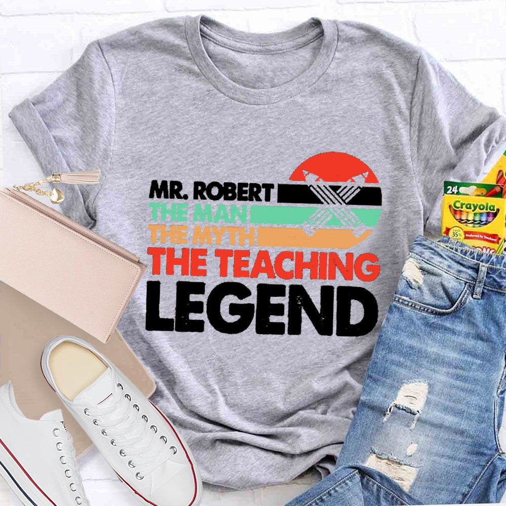 Personalized Name The Man The Myth The Teacing Legend T-Shirt