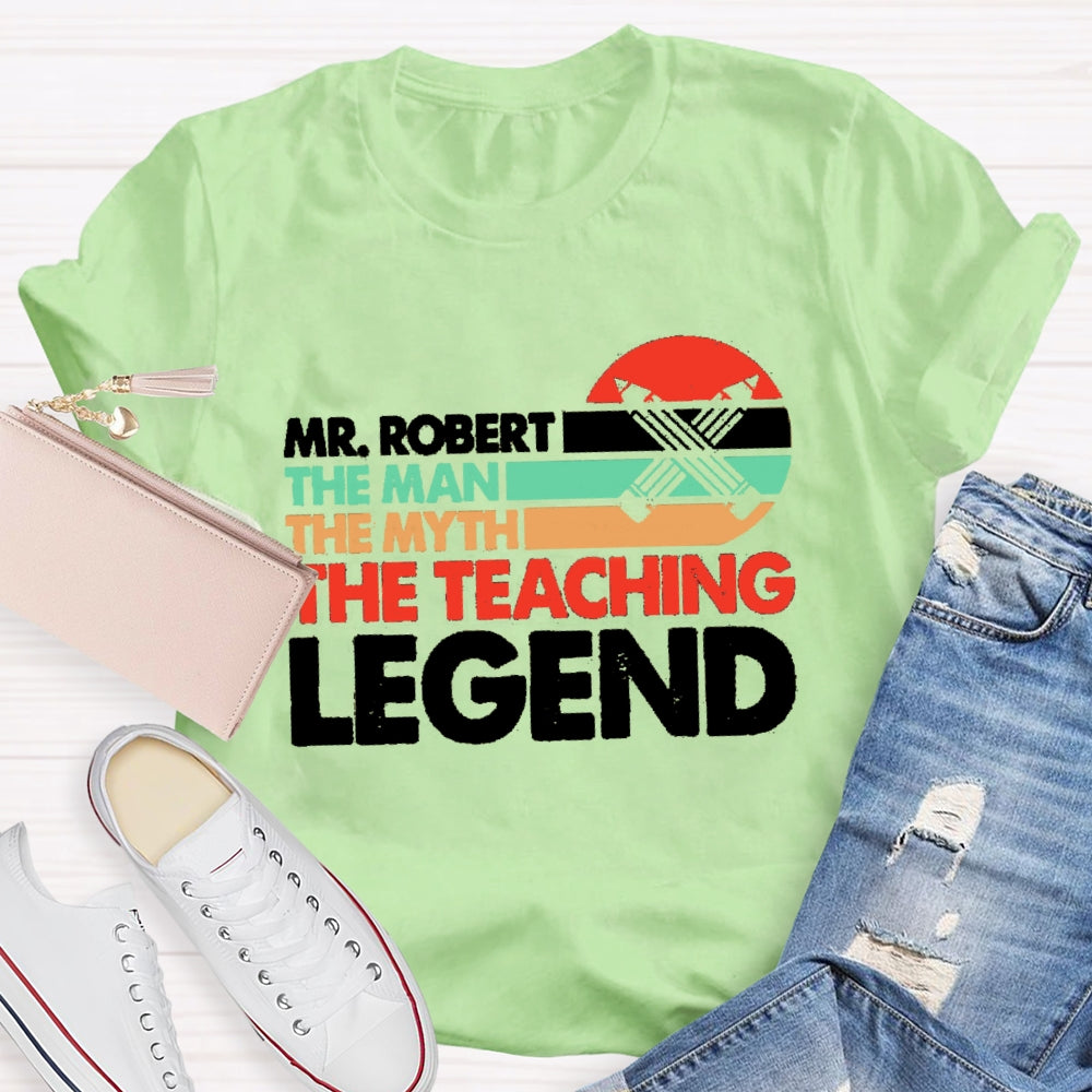 Personalized Name The Man The Myth The Teacing Legend T-Shirt