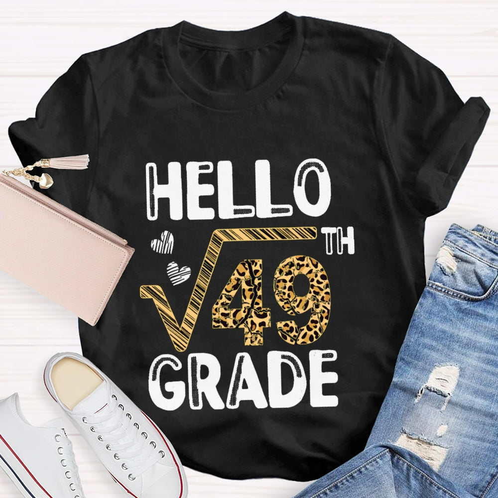 Personalized Grade Hello Square Root Of 49 Grade Funny 7th Grader School Gift T-shirt