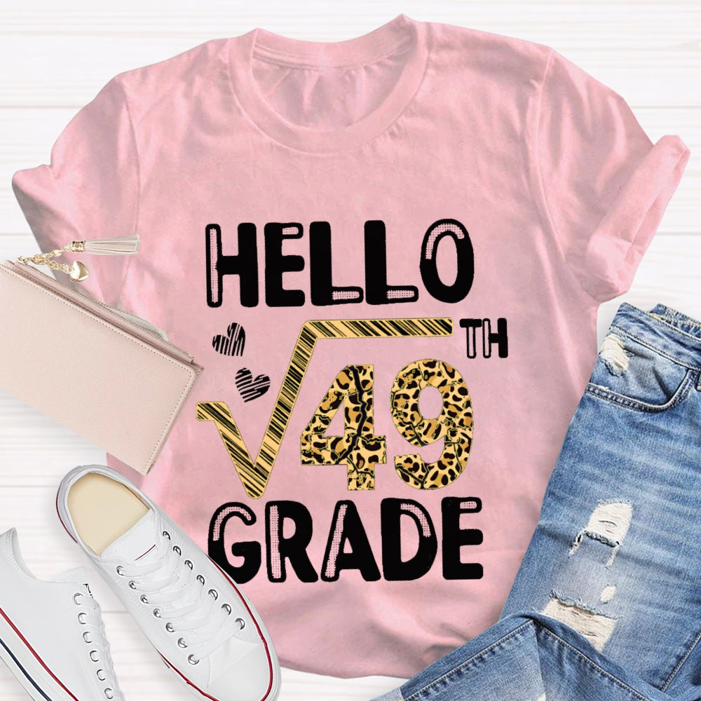 Personalized Grade Hello Square Root Of 49 Grade Funny 7th Grader School Gift T-shirt