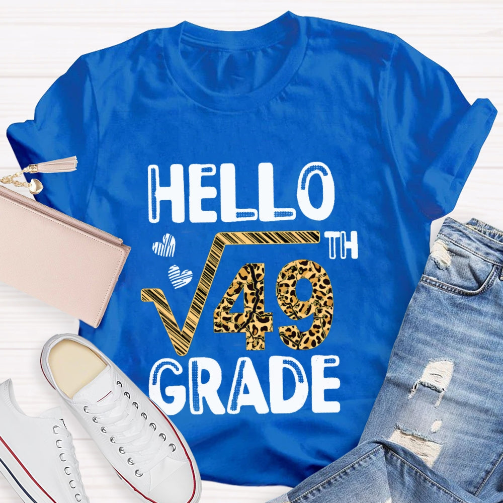 Personalized Grade Hello Square Root Of 49 Grade Funny 7th Grader School Gift T-shirt