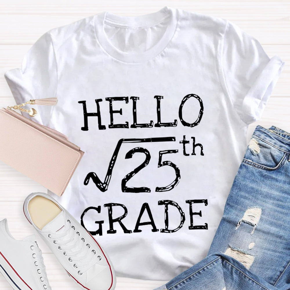 Personalized Grade Hello 5th Grade Square Root Of 25 Back To School Funny Gifts T-shirt