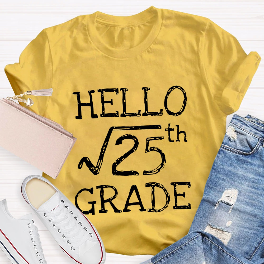 Personalized Grade Hello 5th Grade Square Root Of 25 Back To School Funny Gifts T-shirt