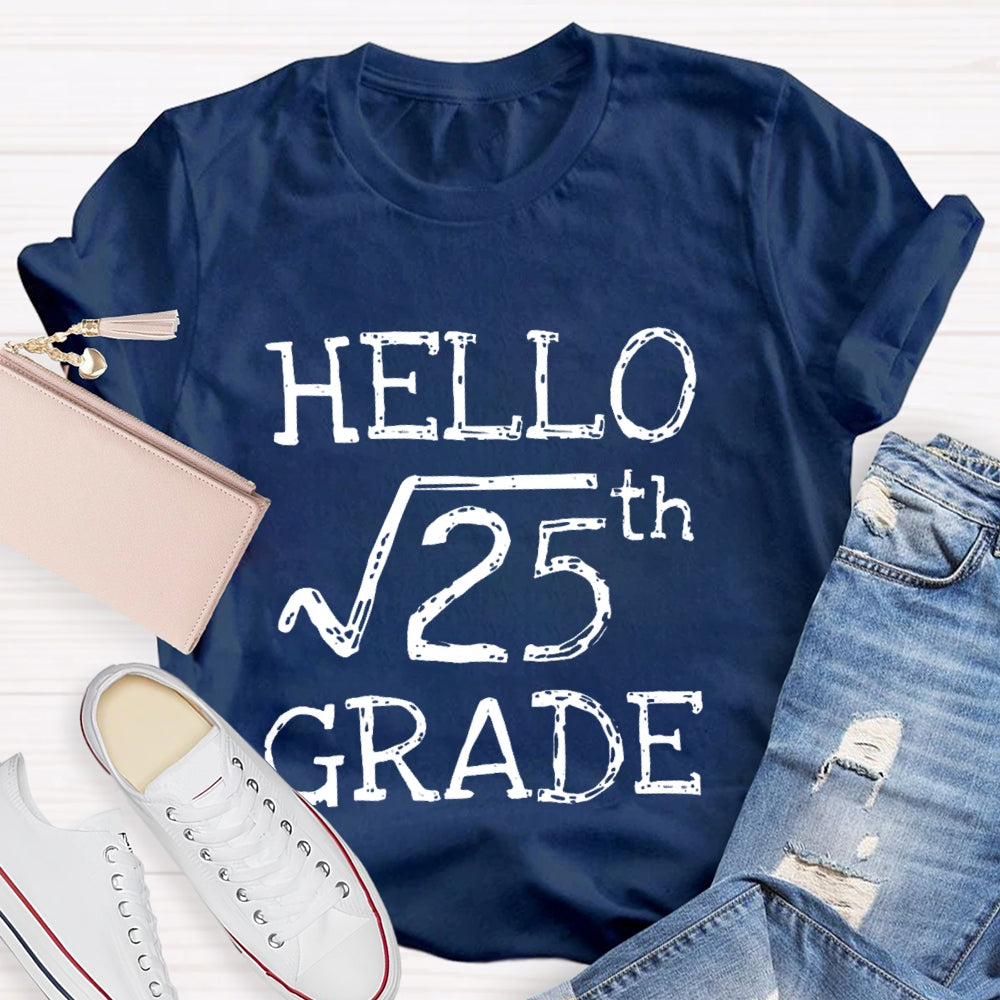 Personalized Grade Hello 5th Grade Square Root Of 25 Back To School Funny Gifts T-shirt