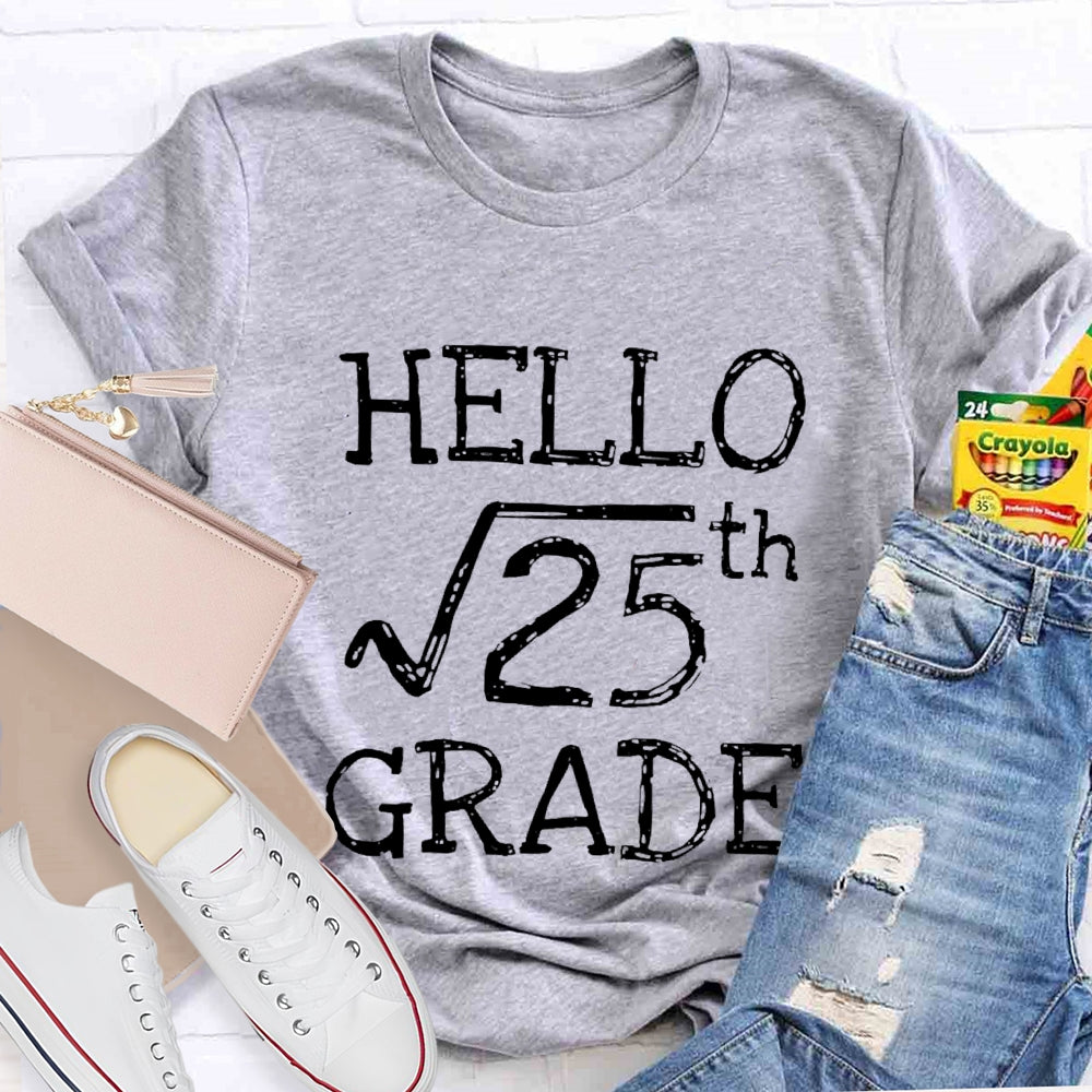 Personalized Grade Hello 5th Grade Square Root Of 25 Back To School Funny Gifts T-shirt