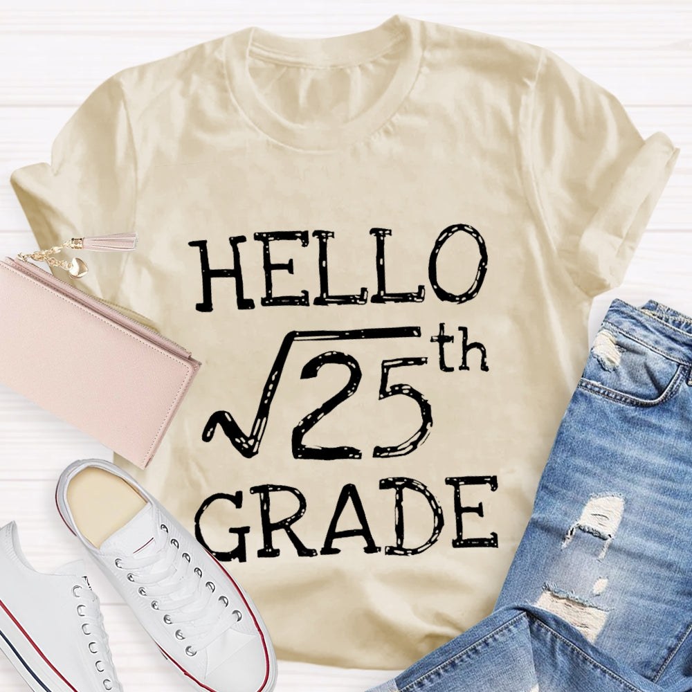 Personalized Grade Hello 5th Grade Square Root Of 25 Back To School Funny Gifts T-shirt