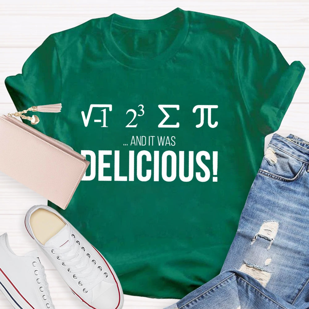 I Ate Some Pie And It Was Delicious Shirt Funny Math Pun T-shirt