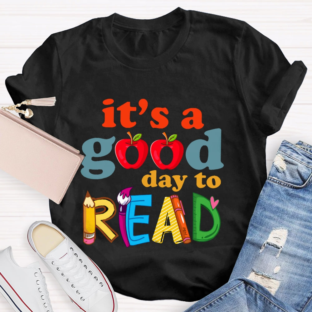 It's A Good Day To Read  Letters T-shirt