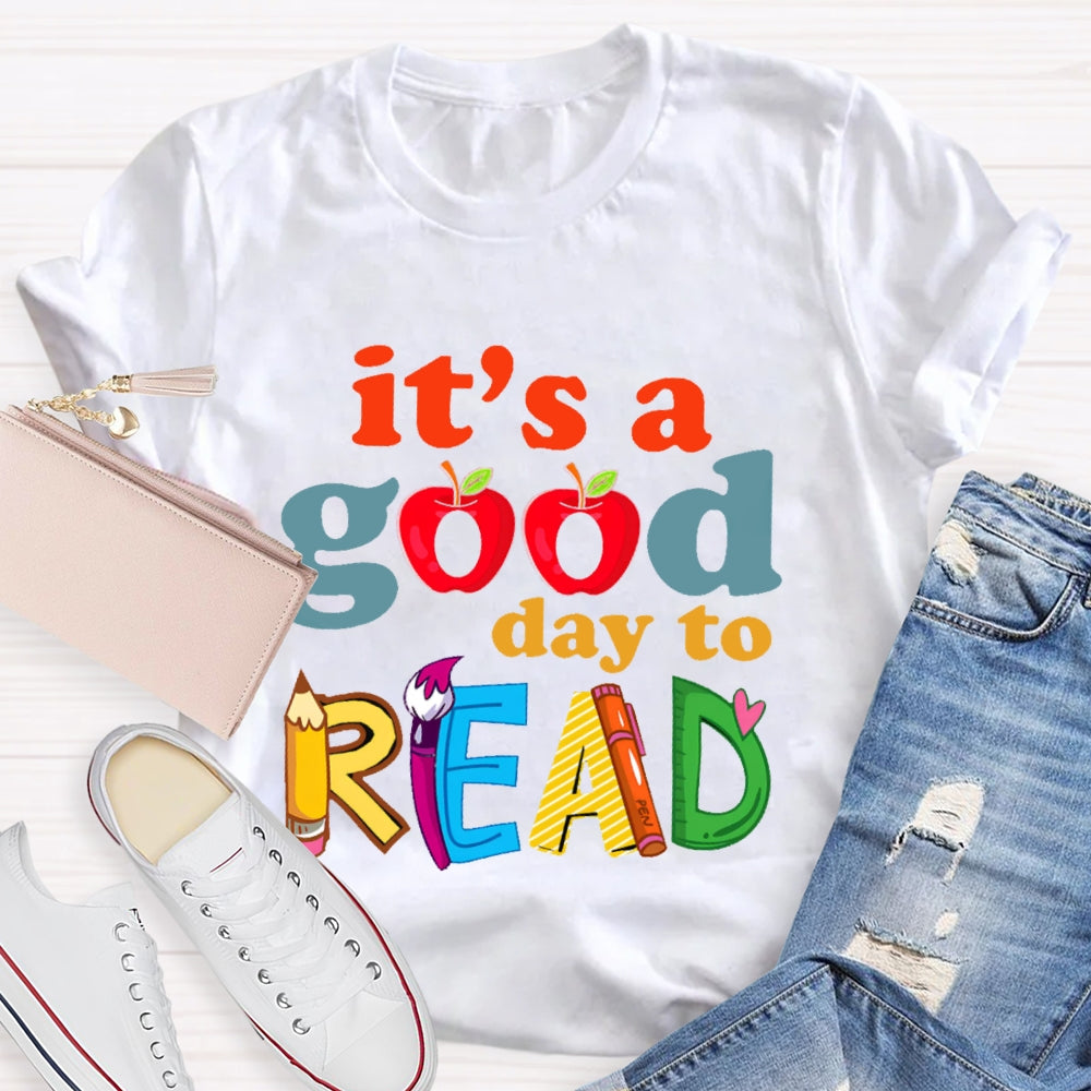 It's A Good Day To Read  Letters T-shirt