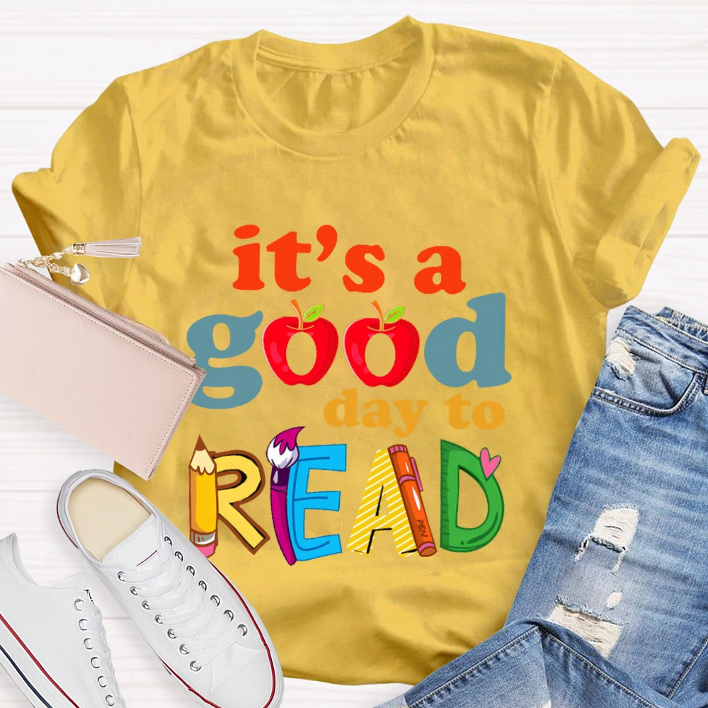 It's A Good Day To Read  Letters T-shirt