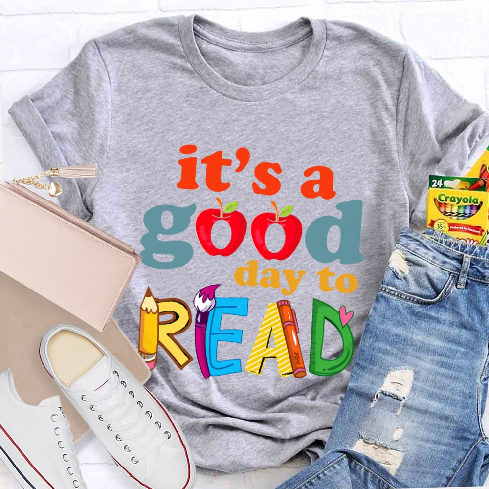 It's A Good Day To Read  Letters T-shirt