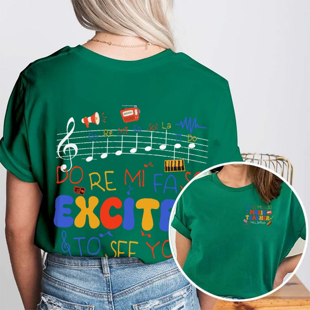 Personalized Name Do Re Mi Fa So Excited To See You Double Printed T-shirt