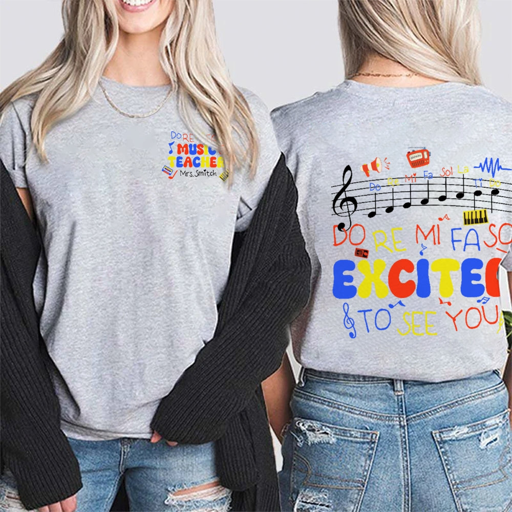 Personalized Name Do Re Mi Fa So Excited To See You Double Printed T-shirt