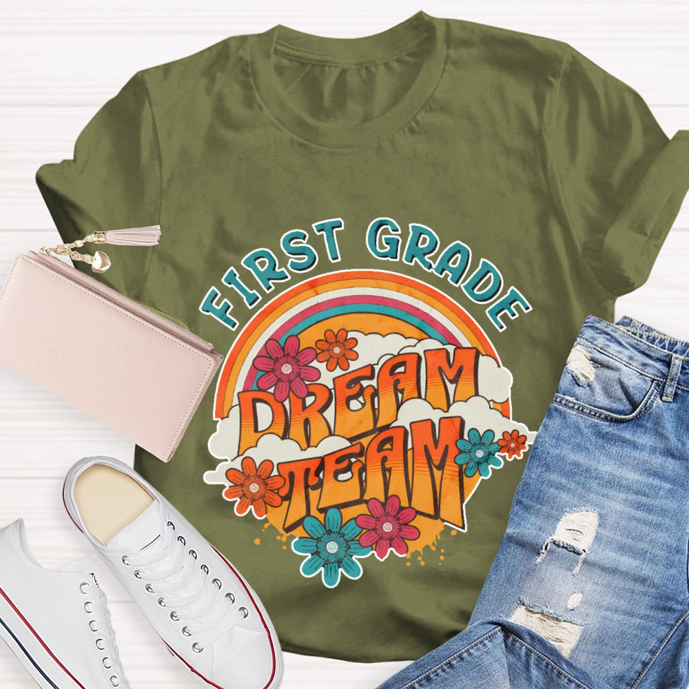 Personalized Grade First Grade Dream Team Rainbow Flowers T-shirt
