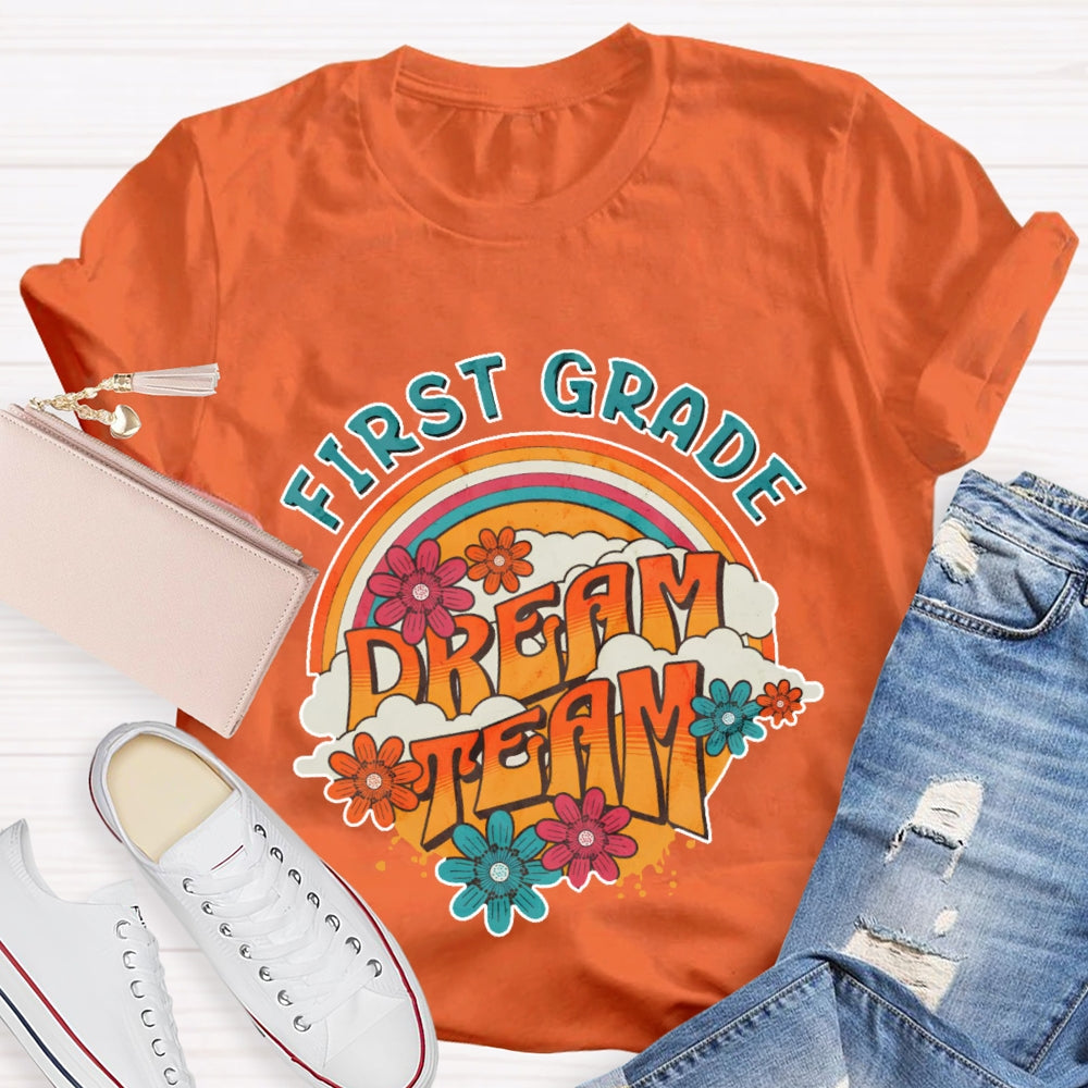 Personalized Grade First Grade Dream Team Rainbow Flowers T-shirt