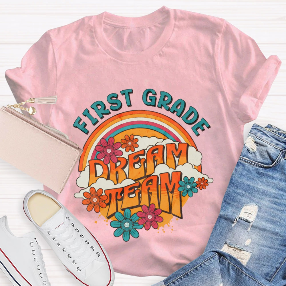 Personalized Grade First Grade Dream Team Rainbow Flowers T-shirt