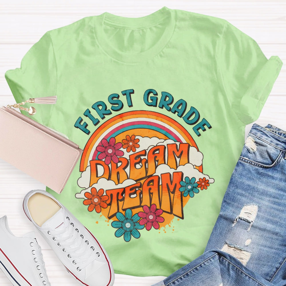 Personalized Grade First Grade Dream Team Rainbow Flowers T-shirt