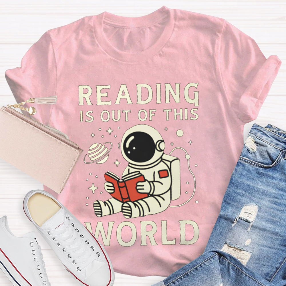 Reading Is Out Of This World Astronaut Reading T-shirt
