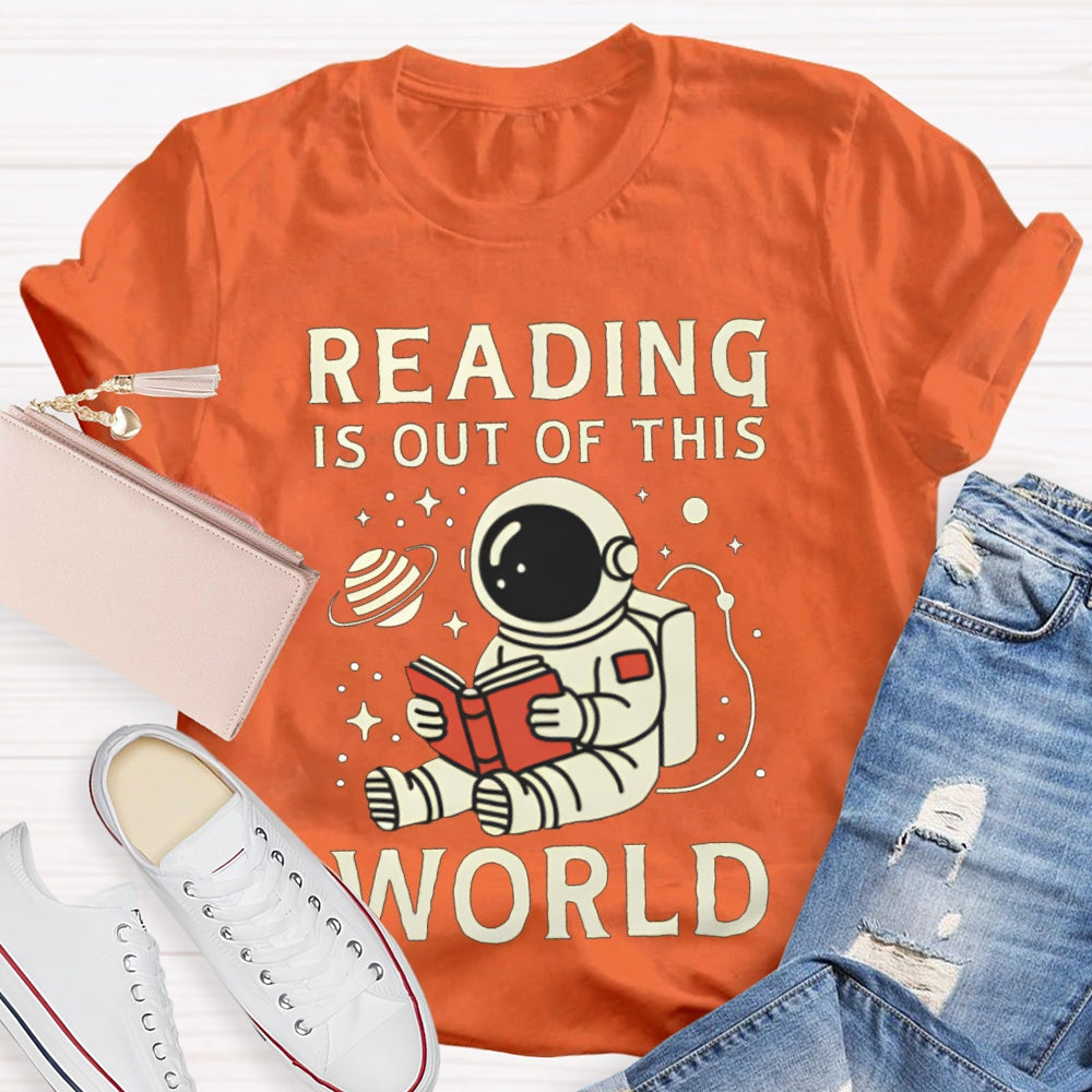 Reading Is Out Of This World Astronaut Reading T-shirt