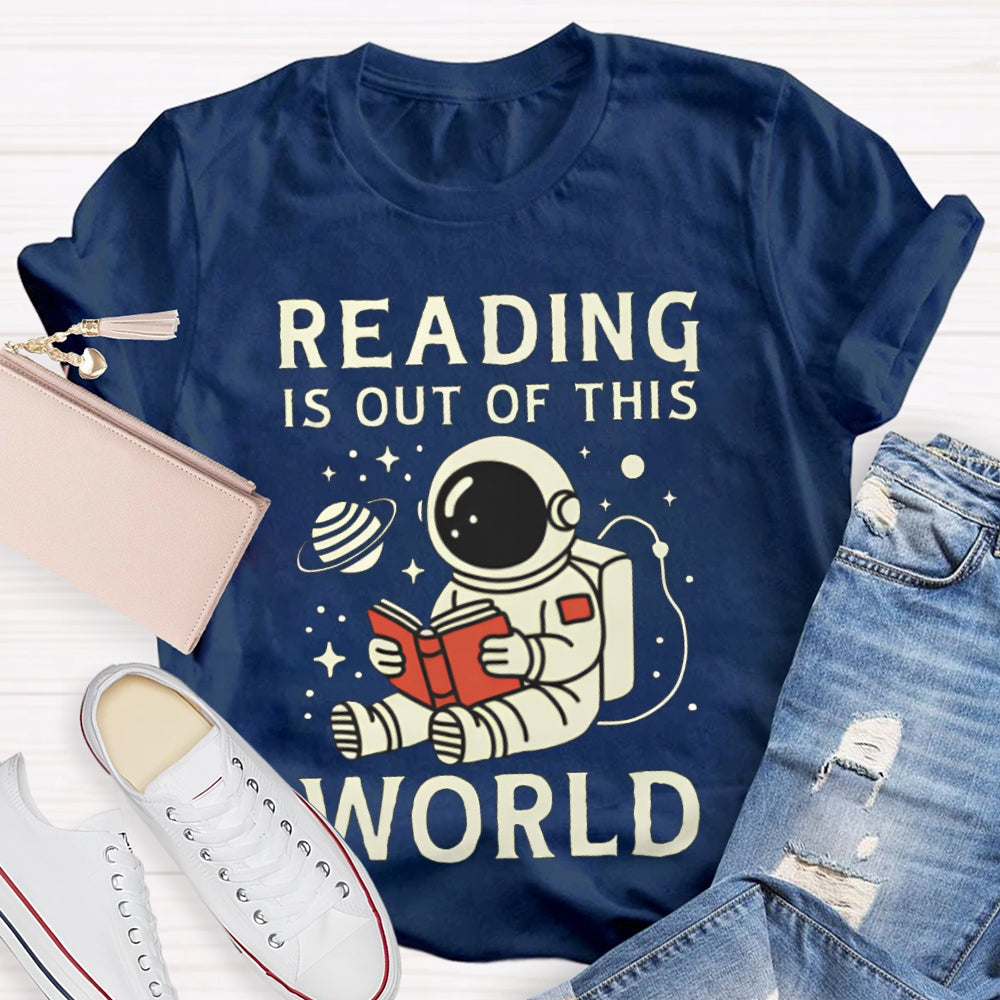 Reading Is Out Of This World Astronaut Reading T-shirt