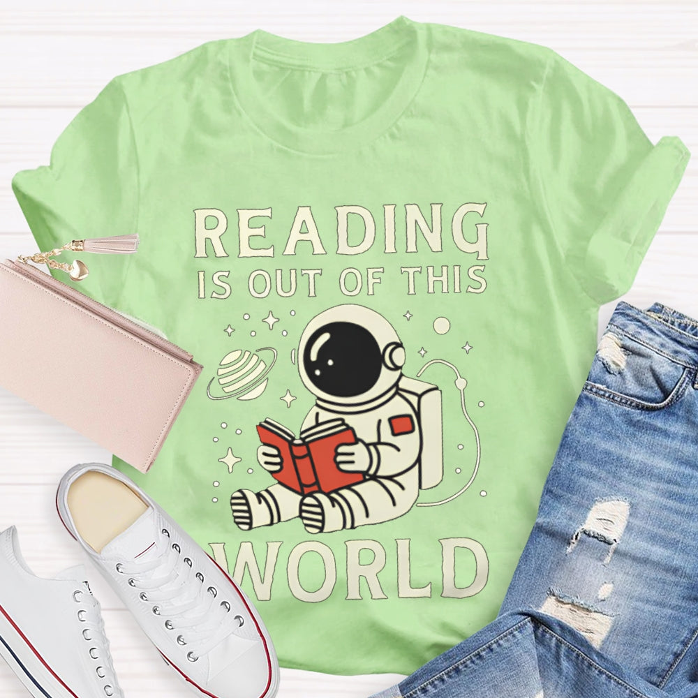 Reading Is Out Of This World Astronaut Reading T-shirt