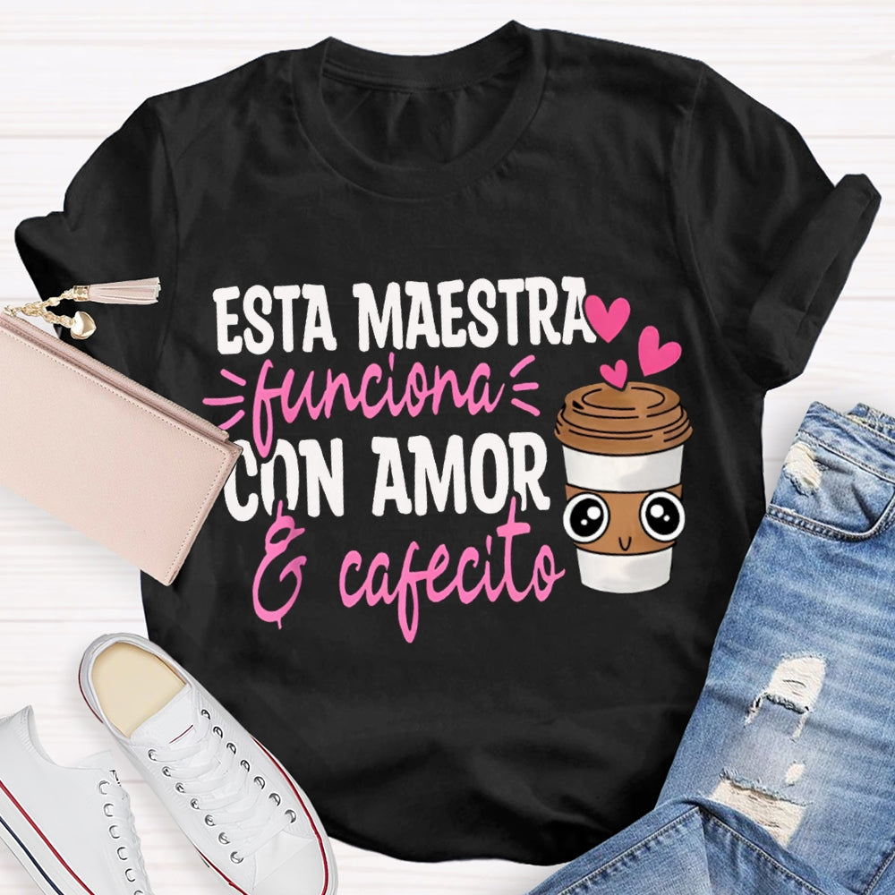 Esta Maestra Con Amor Pink Heart And Coffee Cup T-shirt