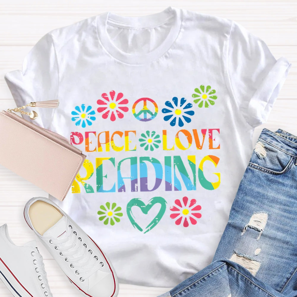 Peace Love Reading Colorful Gradient Letters And Flowers T-shirt