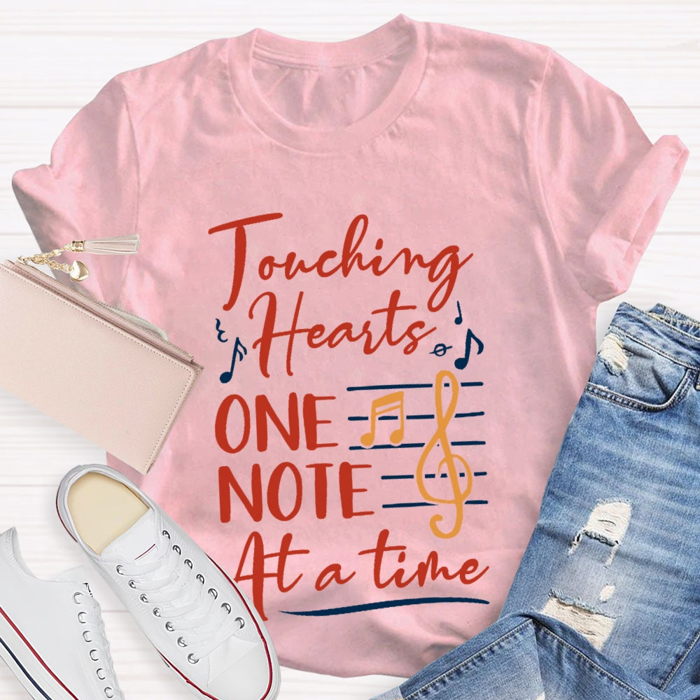 Touching Hearts One Note At A Time Music Teacher Funny  T-shirt