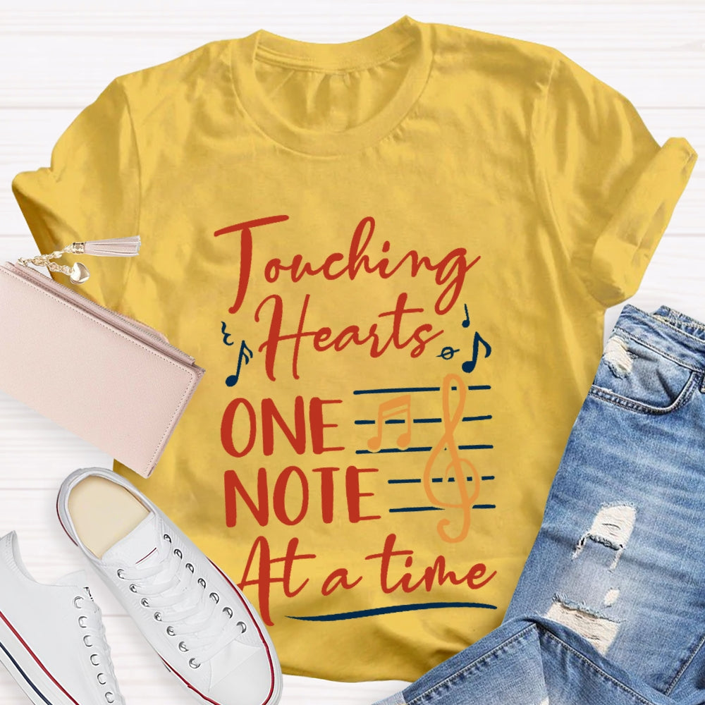 Touching Hearts One Note At A Time Music Teacher Funny  T-shirt