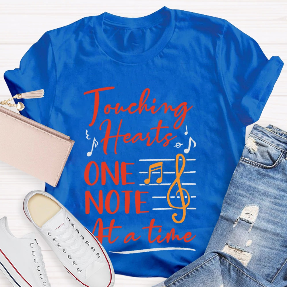 Touching Hearts One Note At A Time Music Teacher Funny  T-shirt