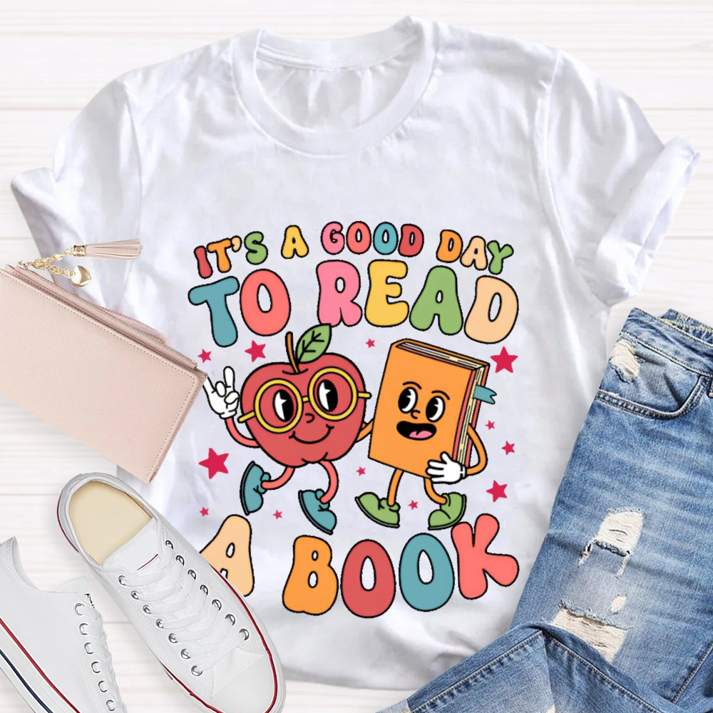 It’s  A Good Day To Read A Book Funny Cartoon T-shirt
