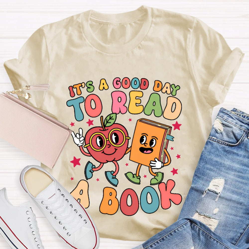 It’s  A Good Day To Read A Book Funny Cartoon T-shirt