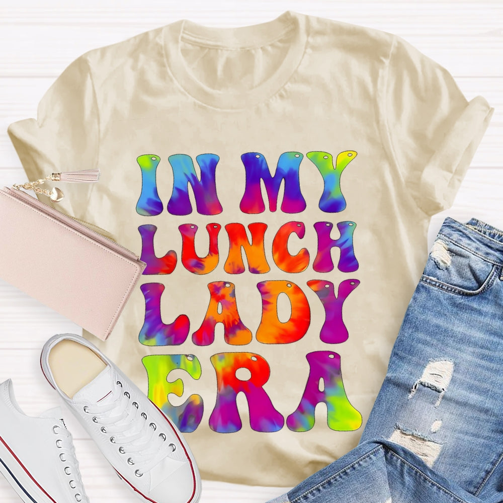 In My Lunch Lady Era Tie Dye Lunch Ladies Crew T-shirt