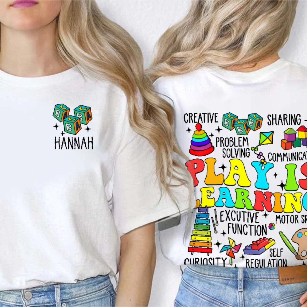 Personalized Name Play Is Learning Funny Double Printed T-shirt