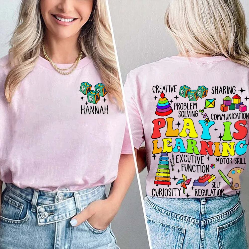 Personalized Name Play Is Learning Funny Double Printed T-shirt