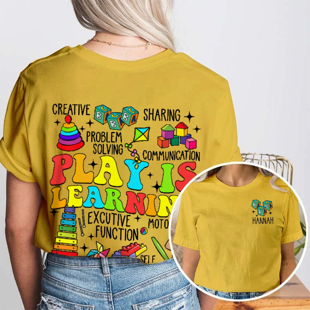 Personalized Name Play Is Learning Funny Double Printed T-shirt