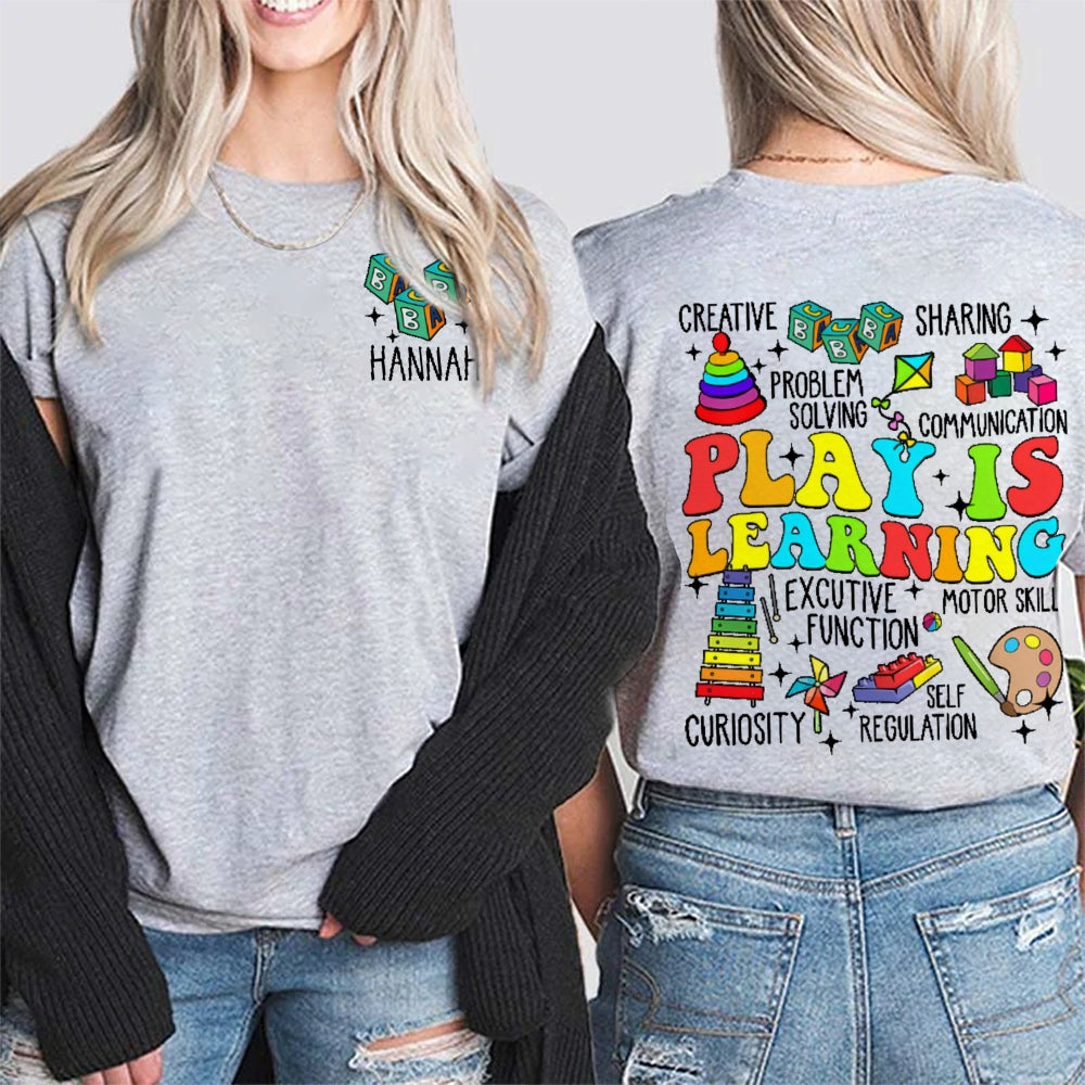 Personalized Name Play Is Learning Funny Double Printed T-shirt