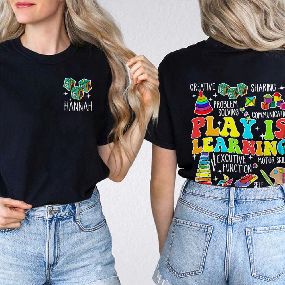 Personalized Name Play Is Learning Funny Double Printed T-shirt