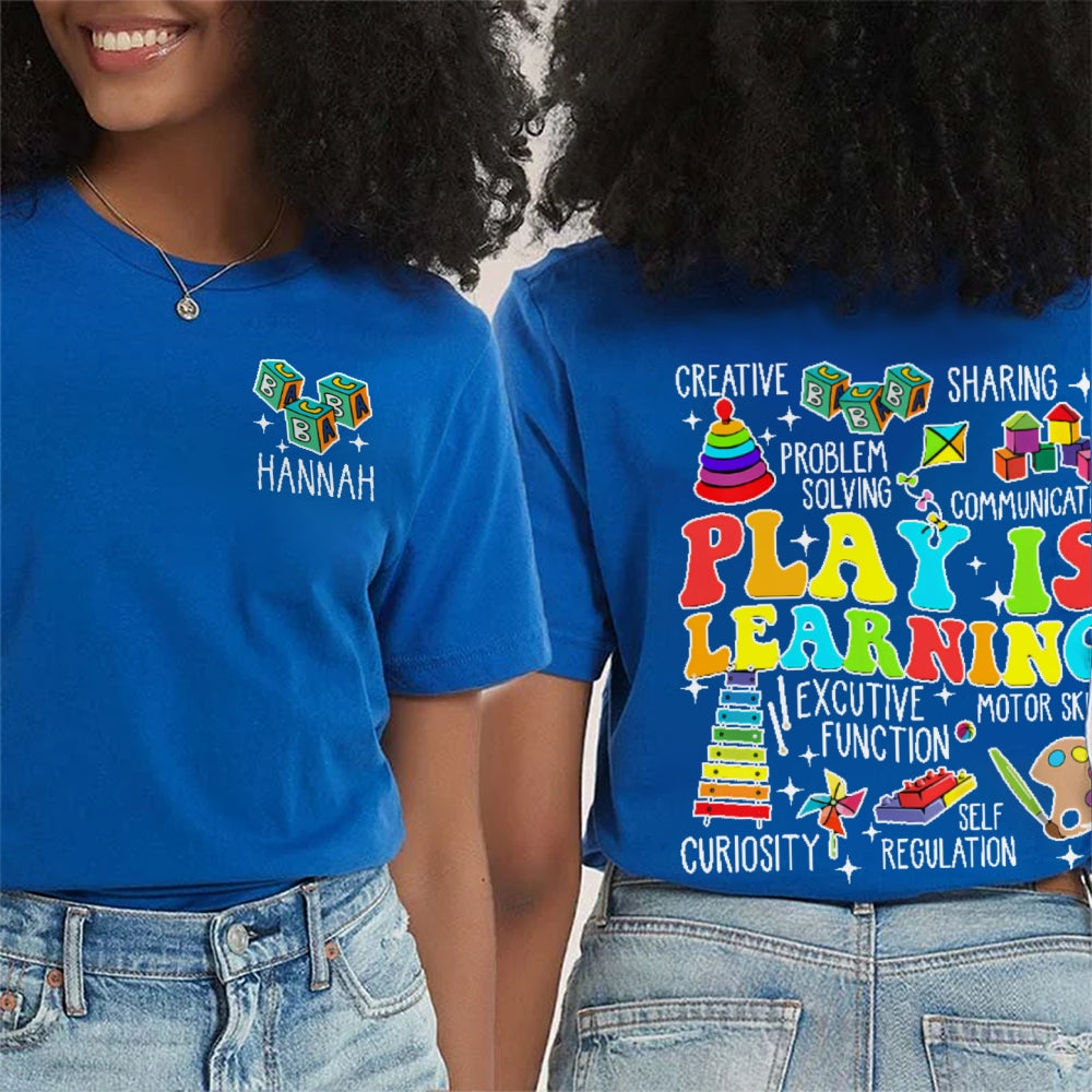 Personalized Name Play Is Learning Funny Double Printed T-shirt