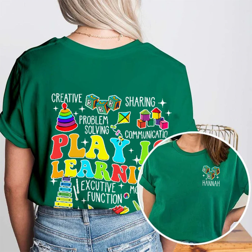 Personalized Name Play Is Learning Funny Double Printed T-shirt
