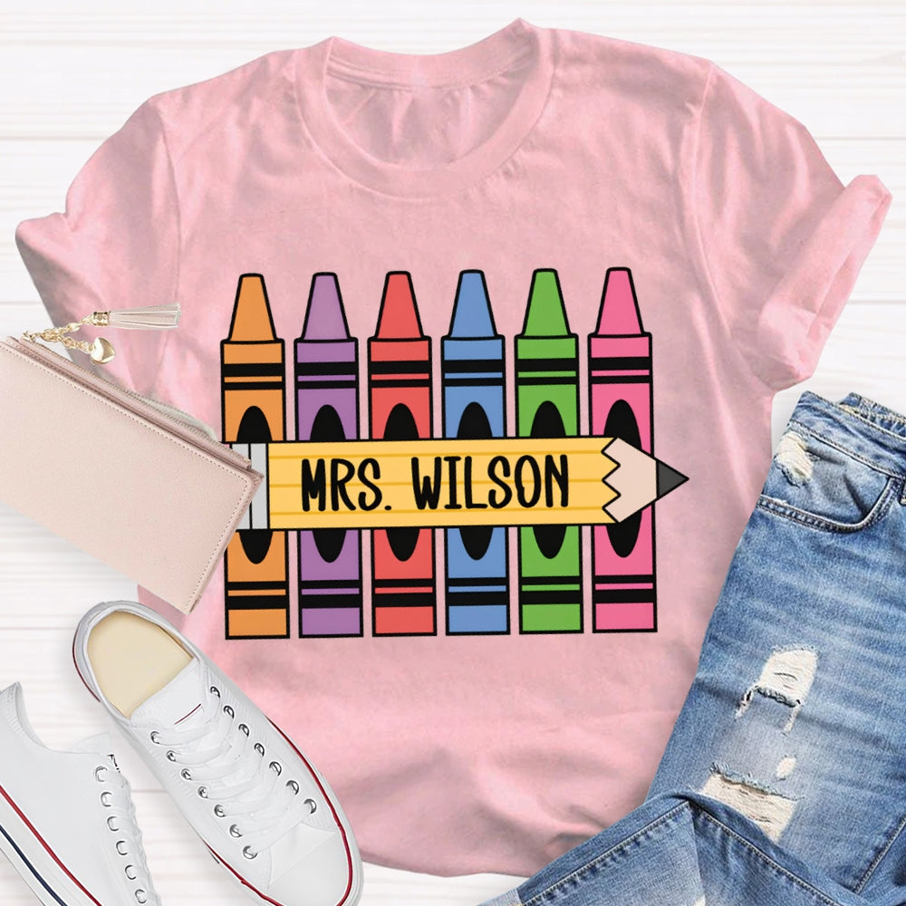Personalized Name Back To School Colored Crayons Teacher T-shirt
