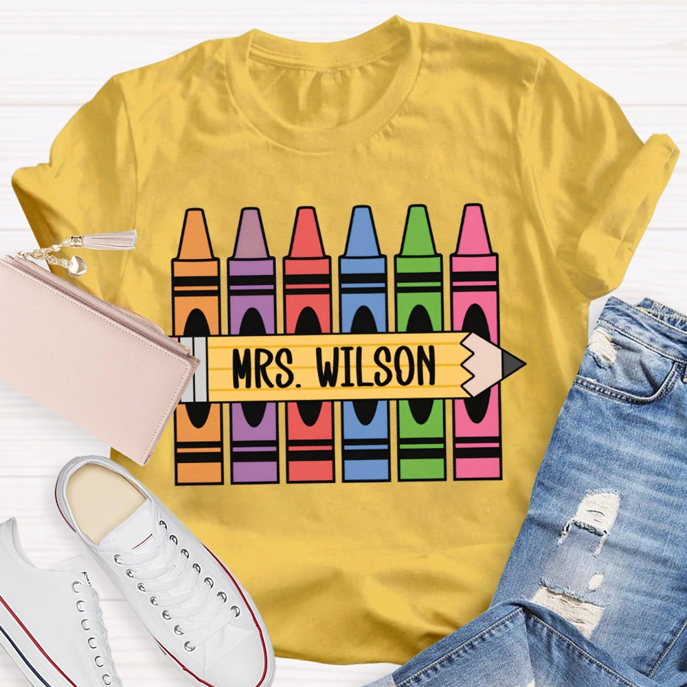 Personalized Name Back To School Colored Crayons Teacher T-shirt