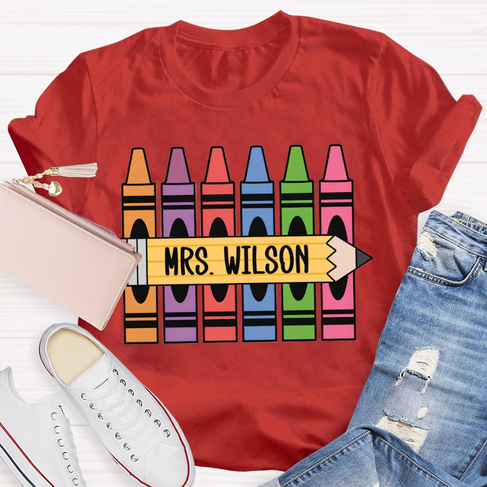 Personalized Name Back To School Colored Crayons Teacher T-shirt