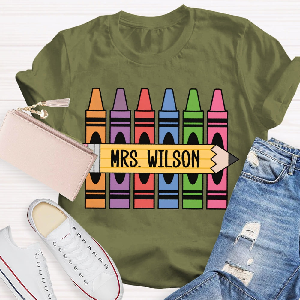 Personalized Name Back To School Colored Crayons Teacher T-shirt