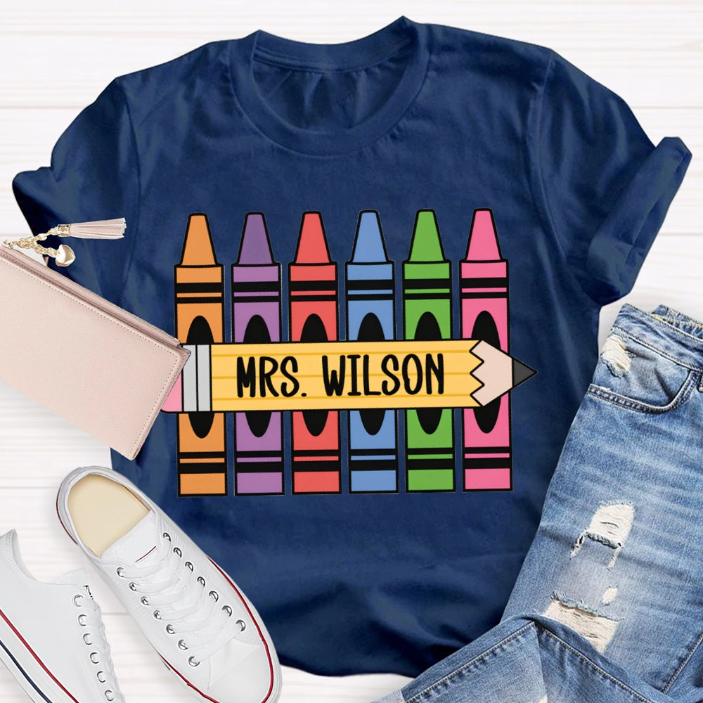 Personalized Name Back To School Colored Crayons Teacher T-shirt