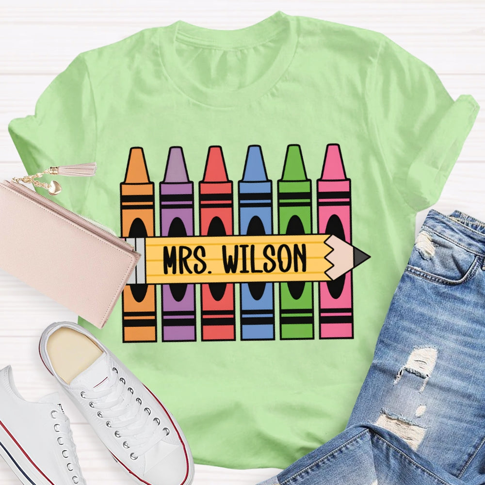 Personalized Name Back To School Colored Crayons Teacher T-shirt