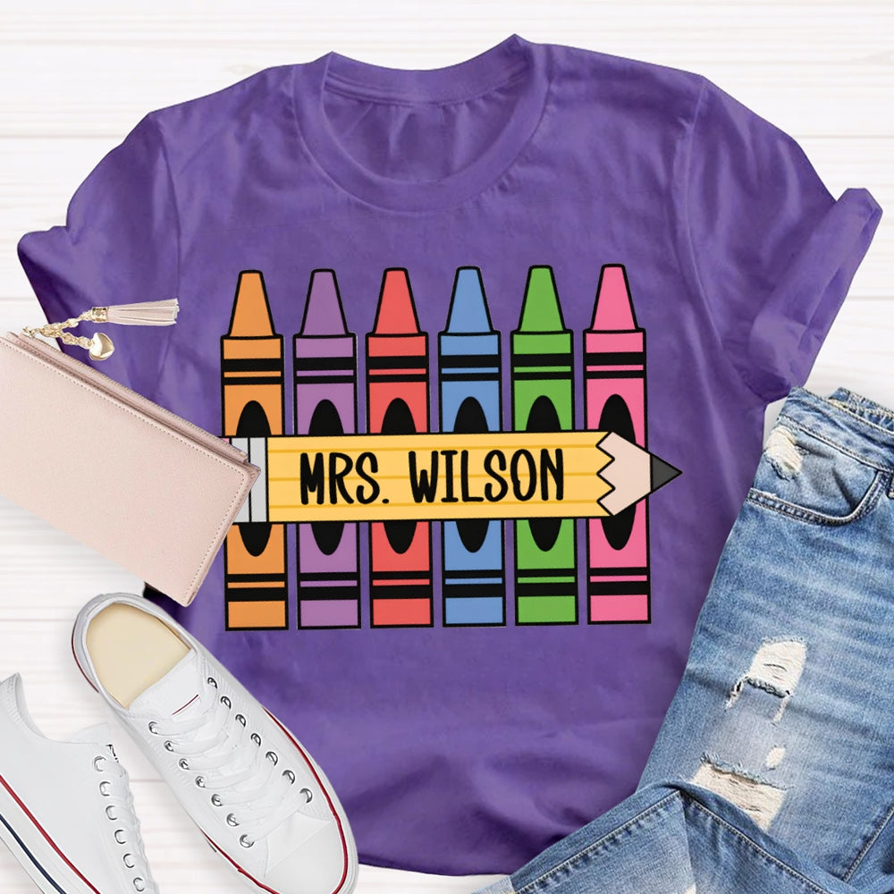 Personalized Name Back To School Colored Crayons Teacher T-shirt